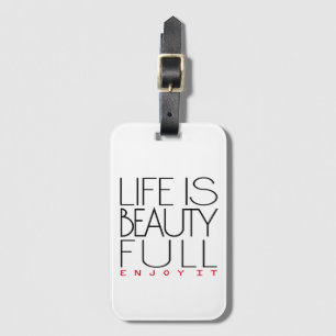 Life is beautiful luggage tag