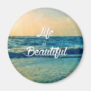 Life is beautiful magnet