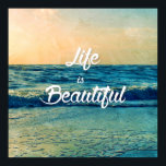 Life is beautiful poster<br><div class="desc">Life is beautiful
#quote #motivational #sea #lifeisbeautiful</div>