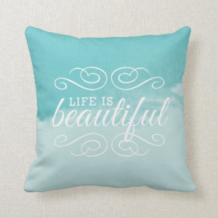 Life is Beautiful Sky Teal Blue Watercolor Art Throw Pillow