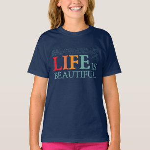Life is beautiful T-Shirt