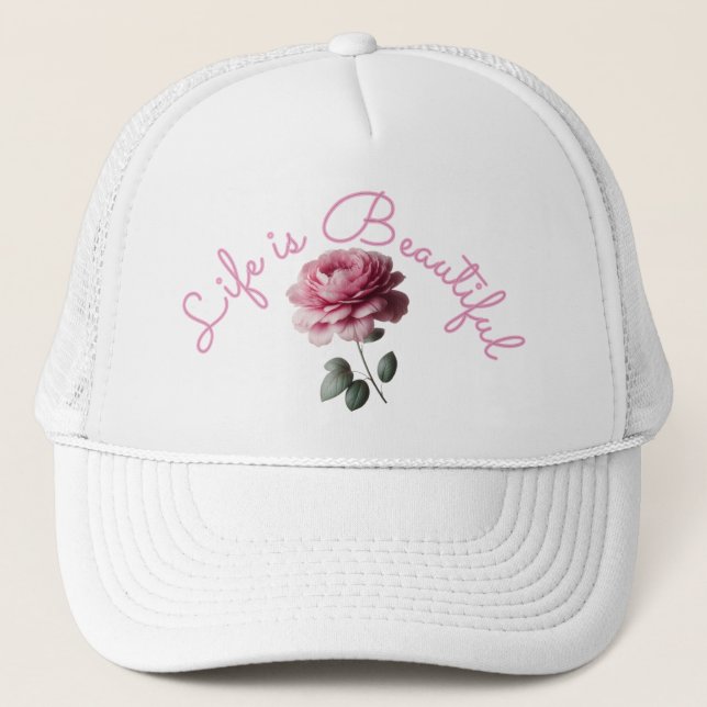 Life is Beautiful Trucker Hat (Front)