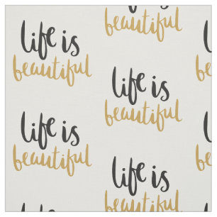 Life is Beautiful Typography Pattern Fabric