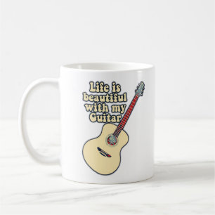 Life is beautiful with my guitar. positive words coffee mug
