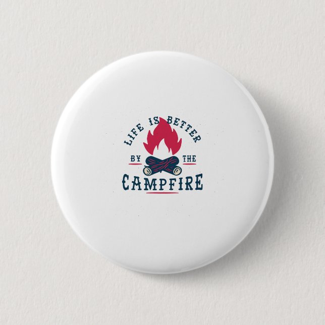 Life Is Better  2 Inch Round Button (Front)