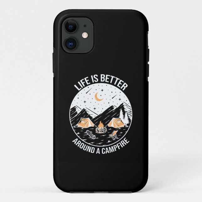 Life Is Better Around A Campfire Case-Mate iPhone Case (Back)