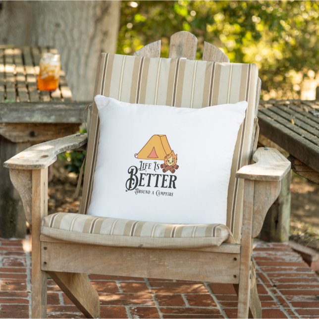 Life is Better around a Campfire Outdoor Pillow (Chair)