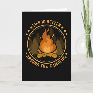 Life Is Better Around - Campfire Camping Card