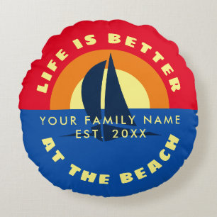Life is better at beach nautical sail ship sunset round pillow