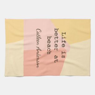 Life is better at beach yellow orange boho rustic kitchen towel