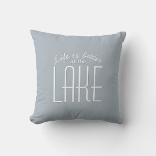 Life is Better at Lake Cute Quote Chic Typography Outdoor Pillow