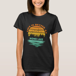 Life is Better at Mono Lake Sunset Outdoor Camping T-Shirt