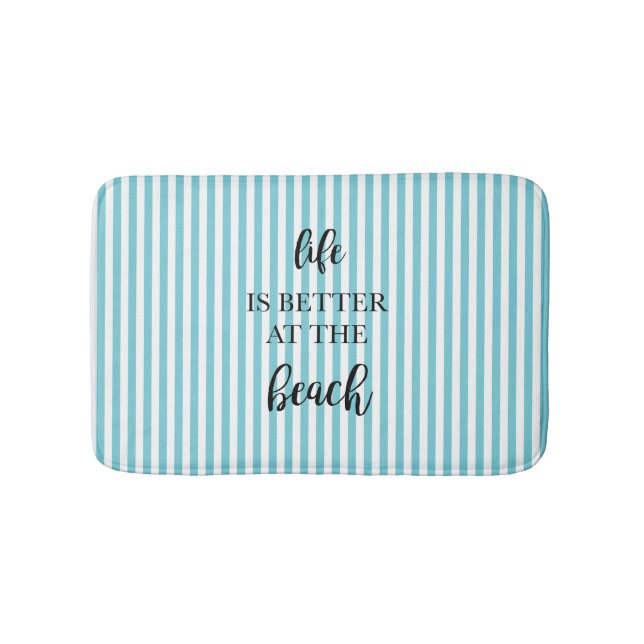 Life is Better at the Beach Bath Mat (Front)