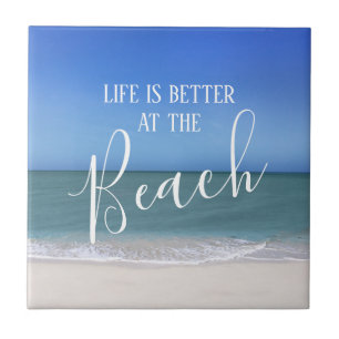 Life Is Better At The Beach Beautiful Photo Tile
