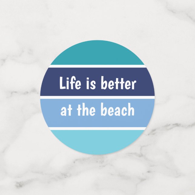 Life Is Better At The Beach Confetti (Small Back)