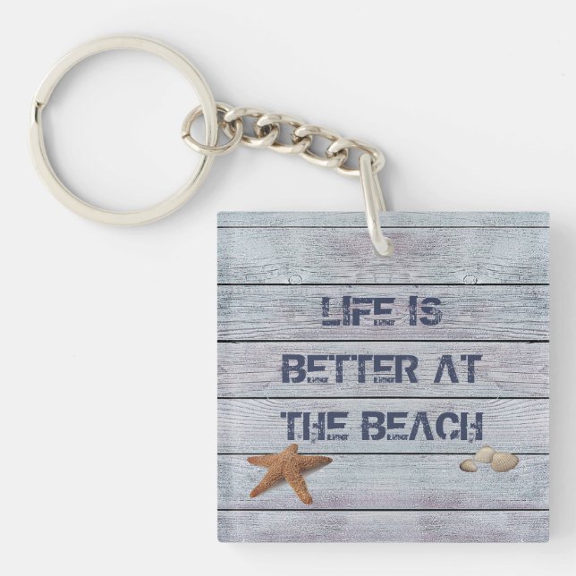 Life is better at the Beach customizable Keychain (Front)