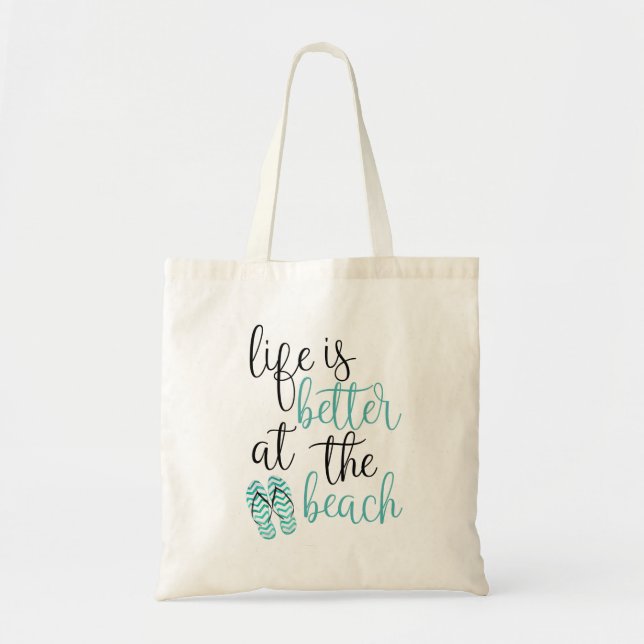 Life Is Better At The Beach Cute Flip Flops Tote Bag (Front)