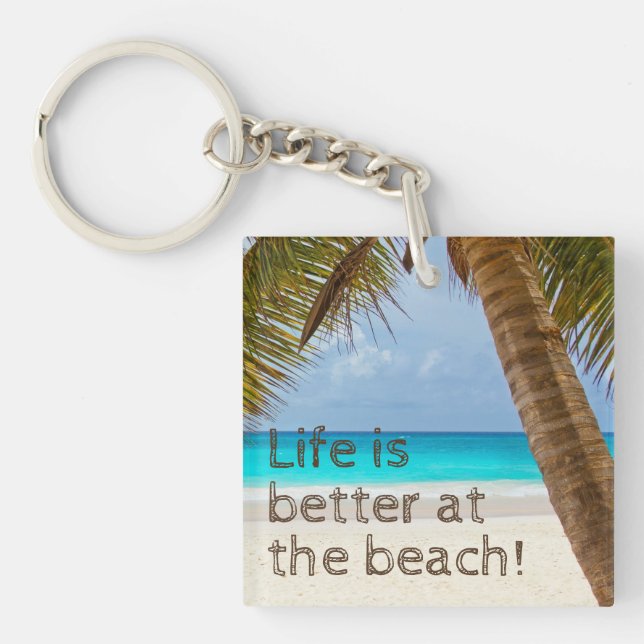 Life Is Better At The Beach Palm Tree Keychain (Front)