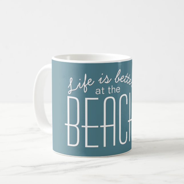 Life is Better at the Beach Quote Typography Coffee Mug (Front Left)