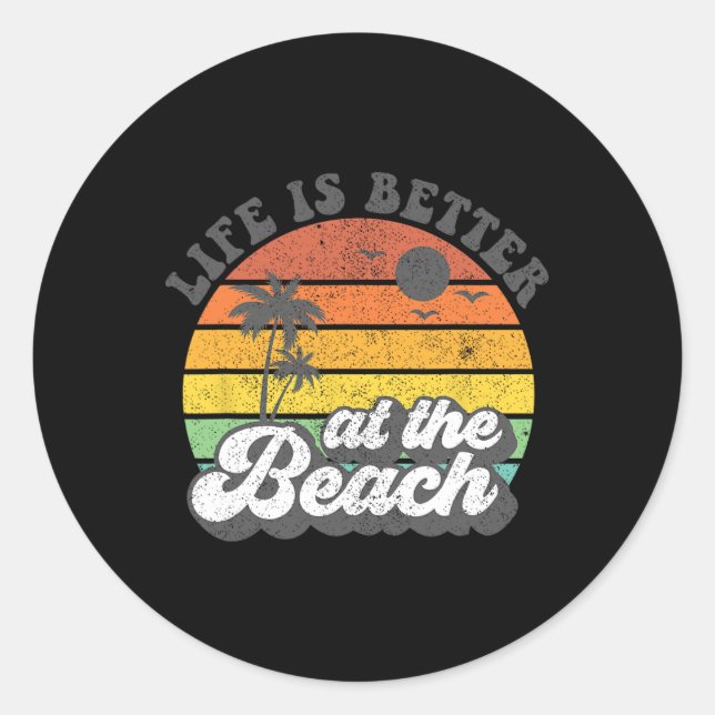 Life Is Better At The Beach Retro Summer Vacation  Classic Round Sticker (Front)