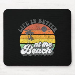 Life Is Better At The Beach Retro Summer Vacation Mouse Pad