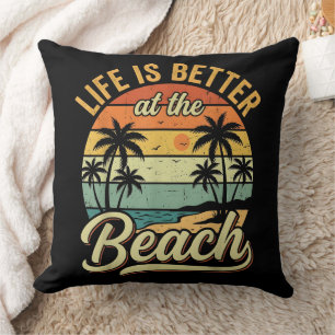 Life is Better At The Beach Retro Summer Vacation Throw Pillow
