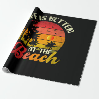 Life Is Better At The Beach Retro Summer Vacation Wrapping Paper