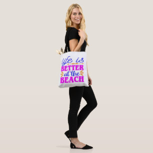 Life is Better at the Beach Sac fourre-tout