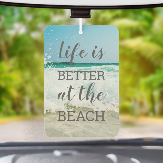Life Is Better at the Beach Sand and Surf Photo Air Freshener (Creator Uploaded)