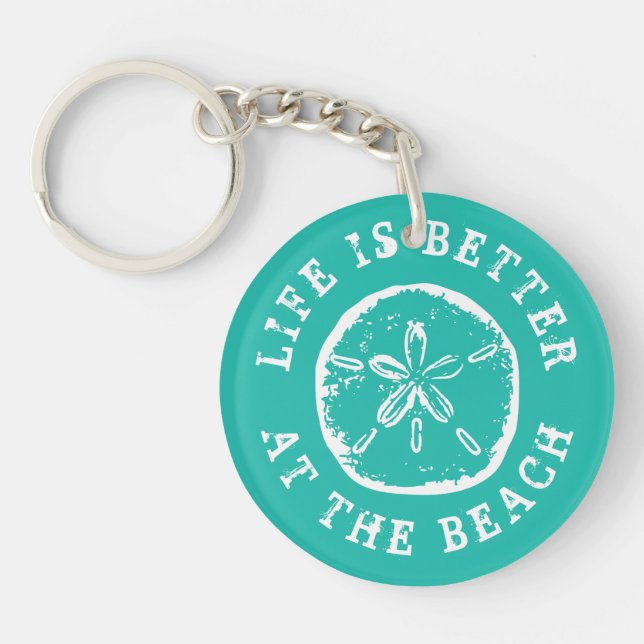 Life is better at the beach sand dollar seashell keychain (Front)