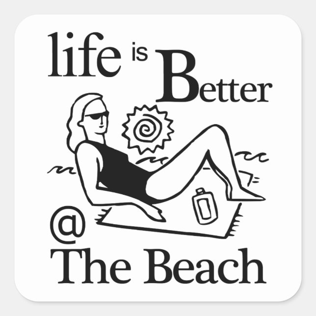 Life is better at the beach square sticker (Front)