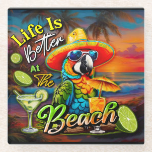 Life Is Better At The Beach Tropical Parrot Glass Coaster