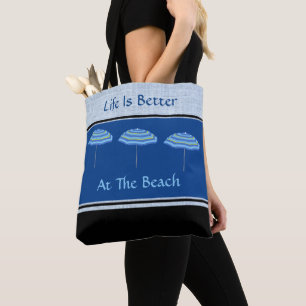 Life Is Better At The Beach Umbrella  2 Styles Tote Bag
