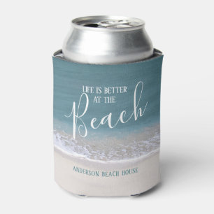 Life Is Better At The Beach   Water and Sand Photo Can Cooler