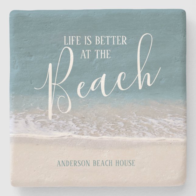 Life Is Better At The Beach | Water and Sand Photo Stone Coaster (Front)