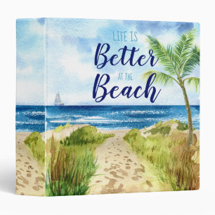Life is Better at the Beach Watercolor Poster Binder