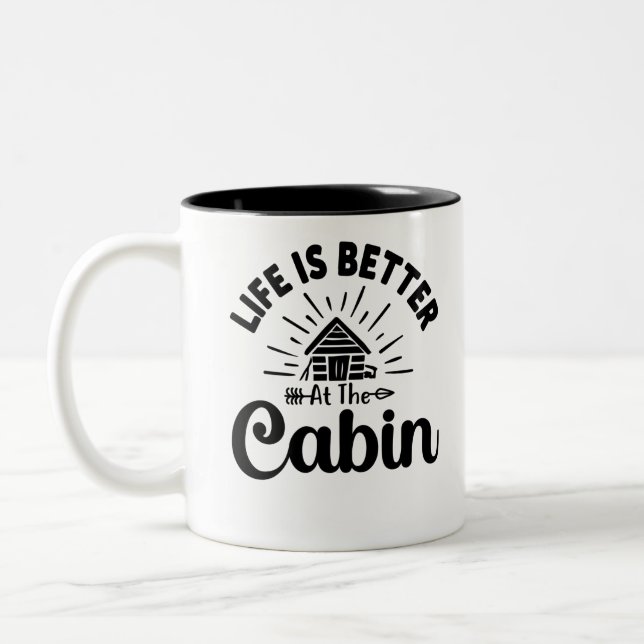 Life is better at the Cabin funny Quote Two-Tone Coffee Mug (Left)