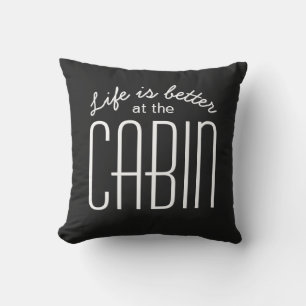 Life is Better at the Cabin Quote Chic Black White Outdoor Pillow