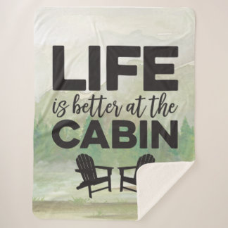 Life is Better at the Cabin Sherpa Blanket