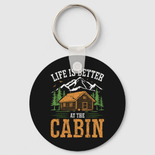 Life Is Better At The Cabin Vintage Outdoor Vacati Keychain