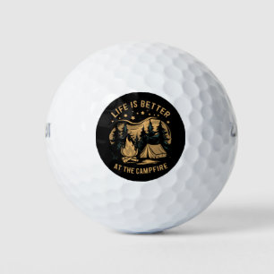 Life Is Better At The Campfire Camper Camp Camping Golf Balls