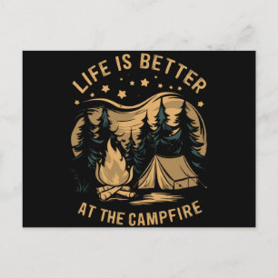 Life Is Better At The Campfire Camper Camp Camping Postcard