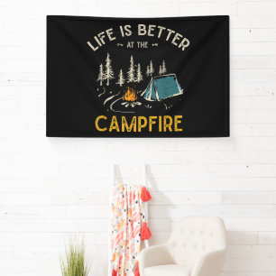Life Is Better At The Campfire Funny Camper Banner