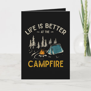 Life Is Better At The Campfire Funny Camper Holiday Card