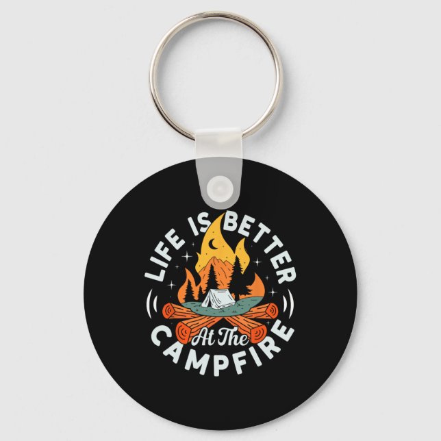Life Is Better At The Campfire Funny Camping 1  Keychain (Front)