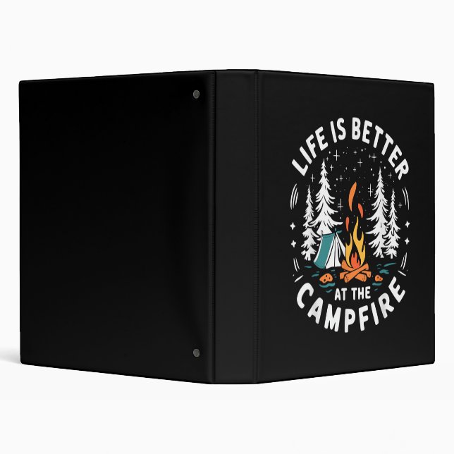 Life is Better at The Campfire Funny Camping Binder (Background)