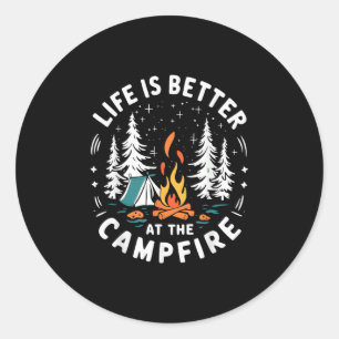 Life is Better at The Campfire Funny Camping Classic Round Sticker