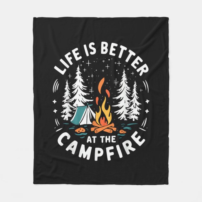 Life is Better at The Campfire Funny Camping Fleece Blanket (Front)