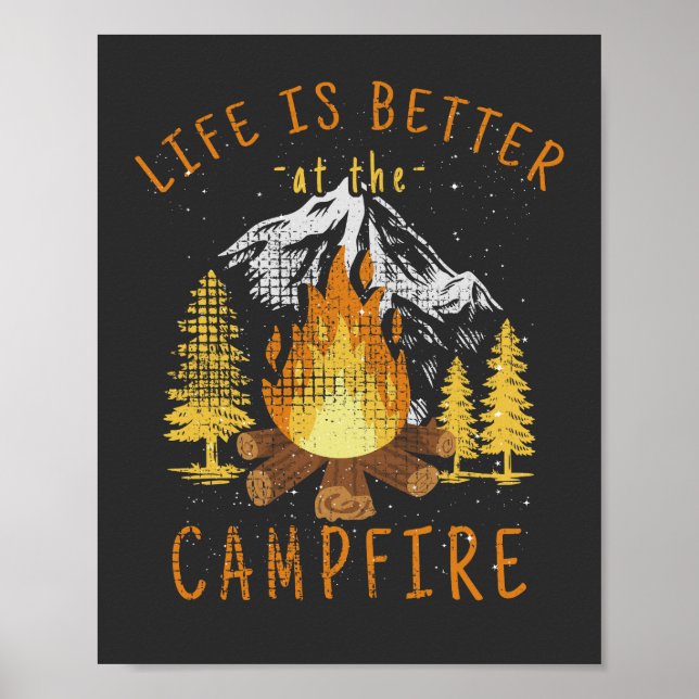 Life Is Better at the Campfire  Poster (Front)