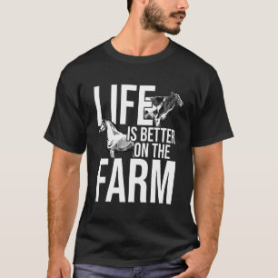 Life Is Better At The Farm Agriculture Tractor Dri T-Shirt